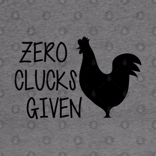 Zero Clucks Given by KC Happy Shop